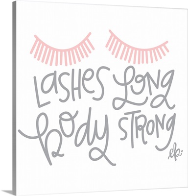 Lashes Long, Body Strong