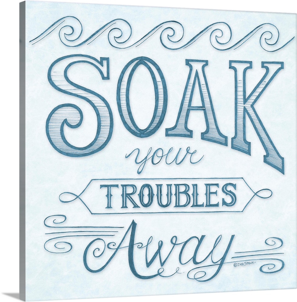 Handlettered home decor art for a bathroom, with dark blue lettering against a distressed light blue background.