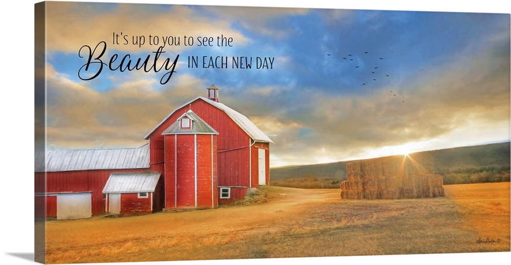 Decorative artwork with the words: It's up to you to see the beauty in each day above a country landscape.