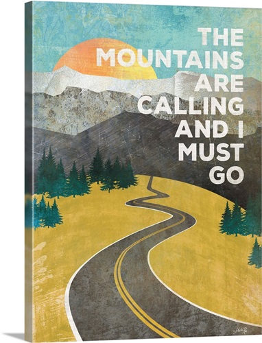 The Mountains are Calling | Great Big Canvas