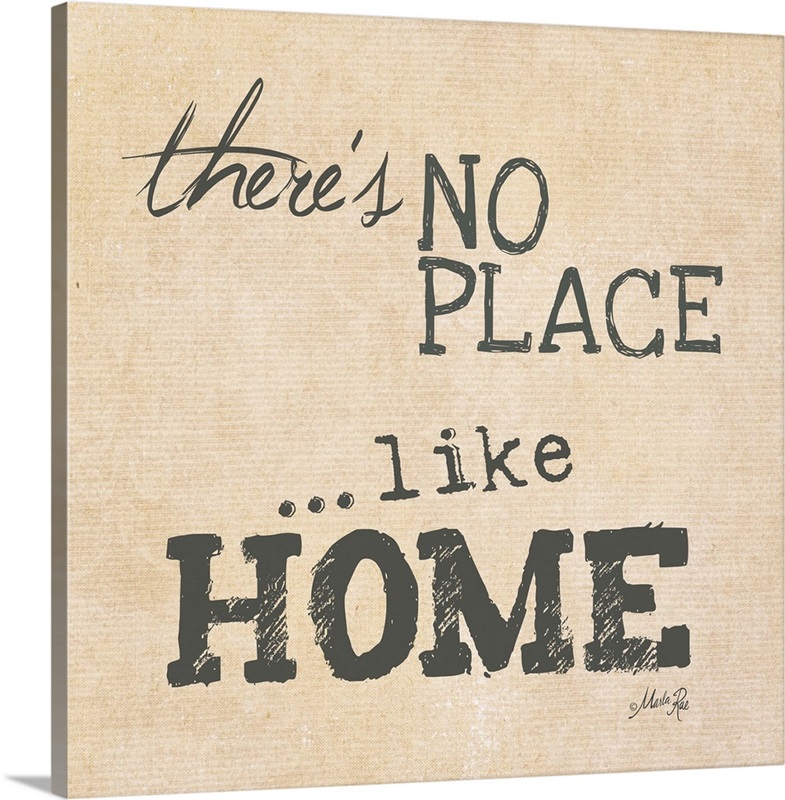 there-s-no-place-like-home-wall-art-canvas-prints-framed-prints-wall