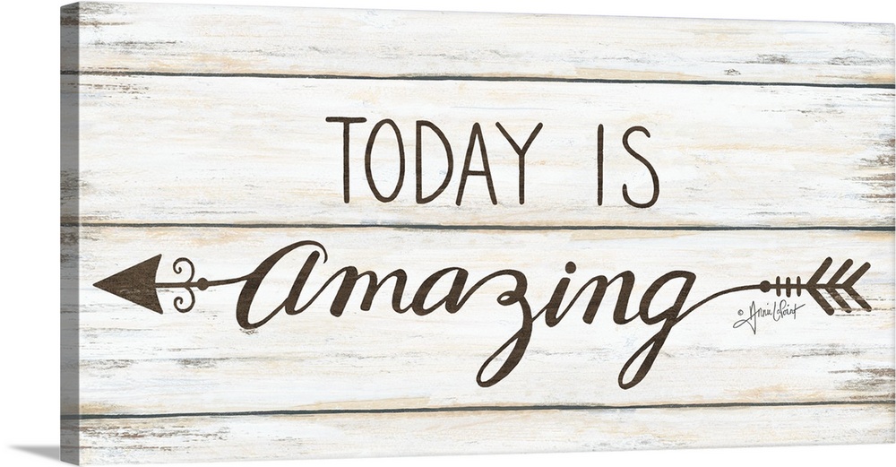 This decorative artwork features the phrase: Today is amazing, over a distressed wood planks.