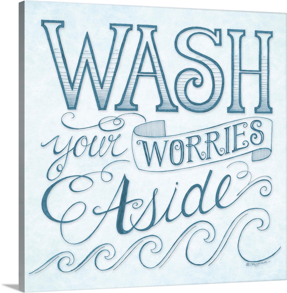 Handlettered home decor art for a bathroom, with dark blue lettering against a distressed light blue background.