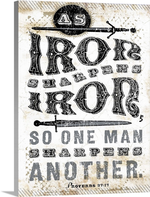 As Iron Sharpens Iron | Great Big Canvas