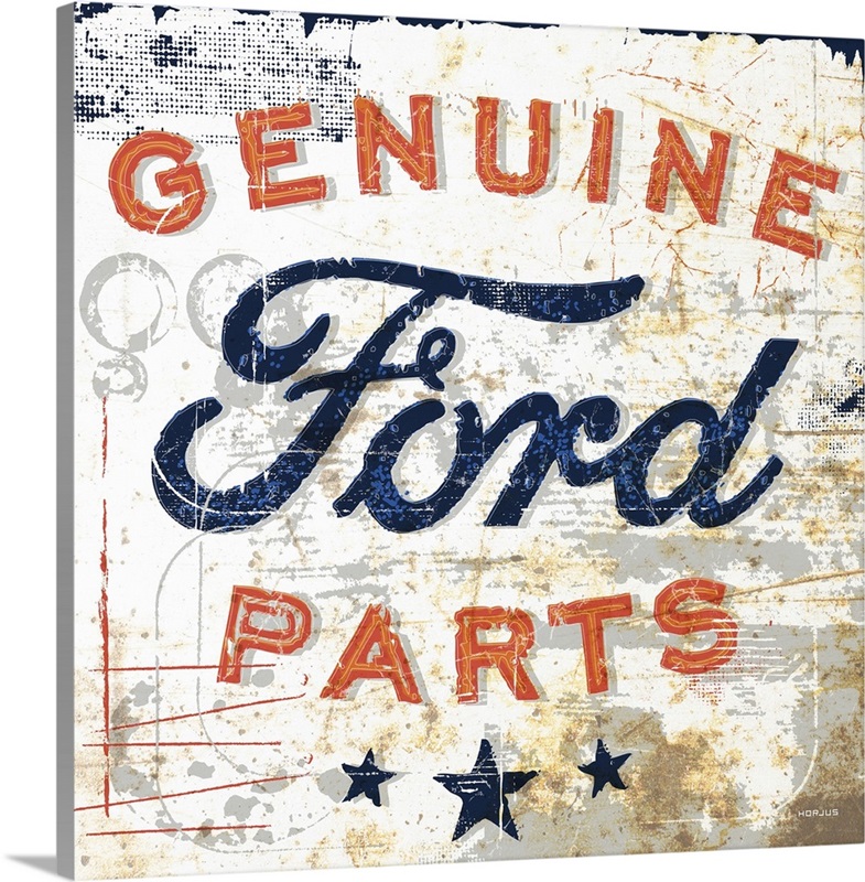 Old Ford Genuine Parts Sign Wall Art, Canvas Prints, Framed Prints, Wall Peels Great Big Canvas