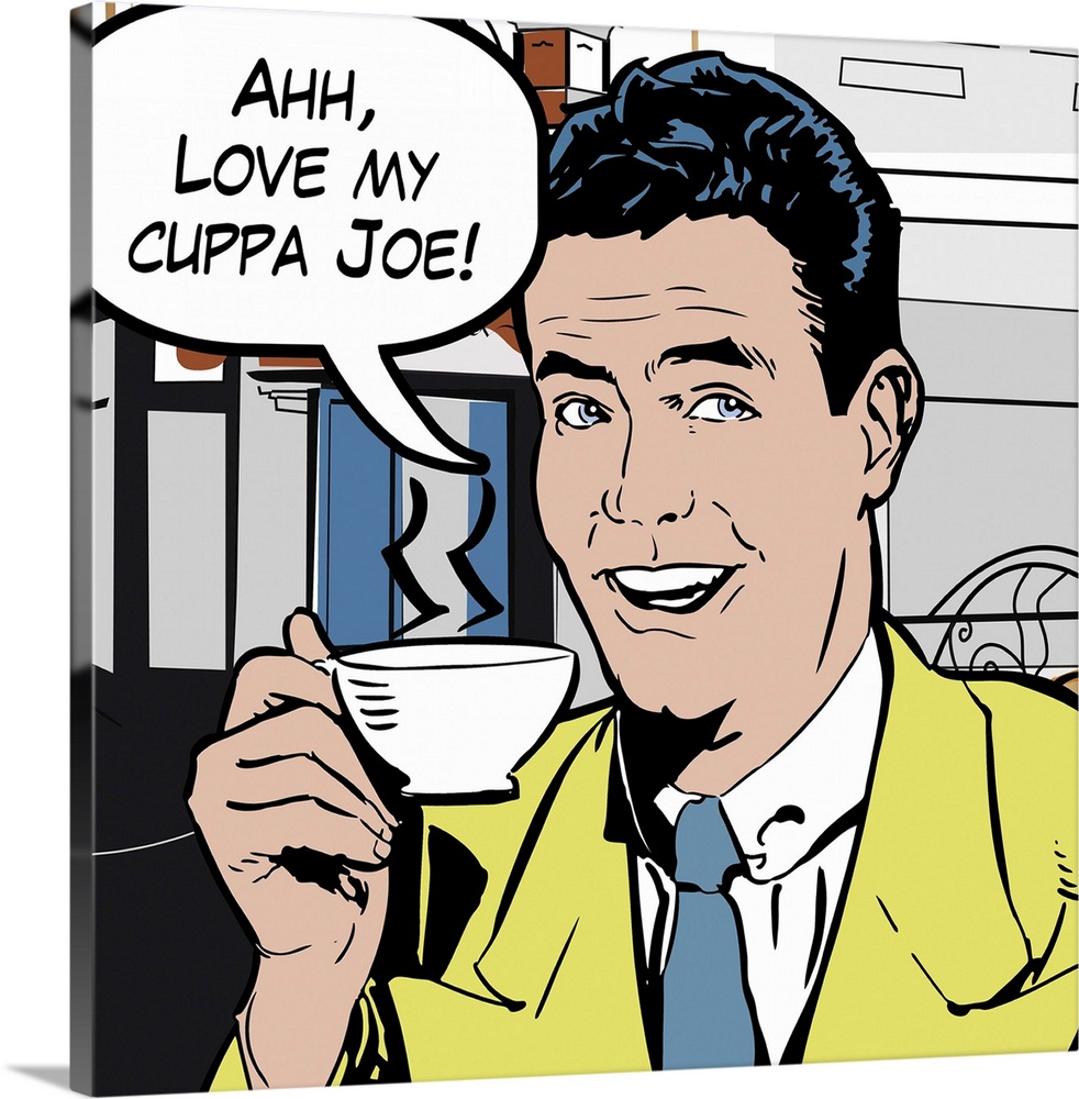 Pop art style decor artwork of a man holding a cup of coffee with a word bubble coming from his mouth.