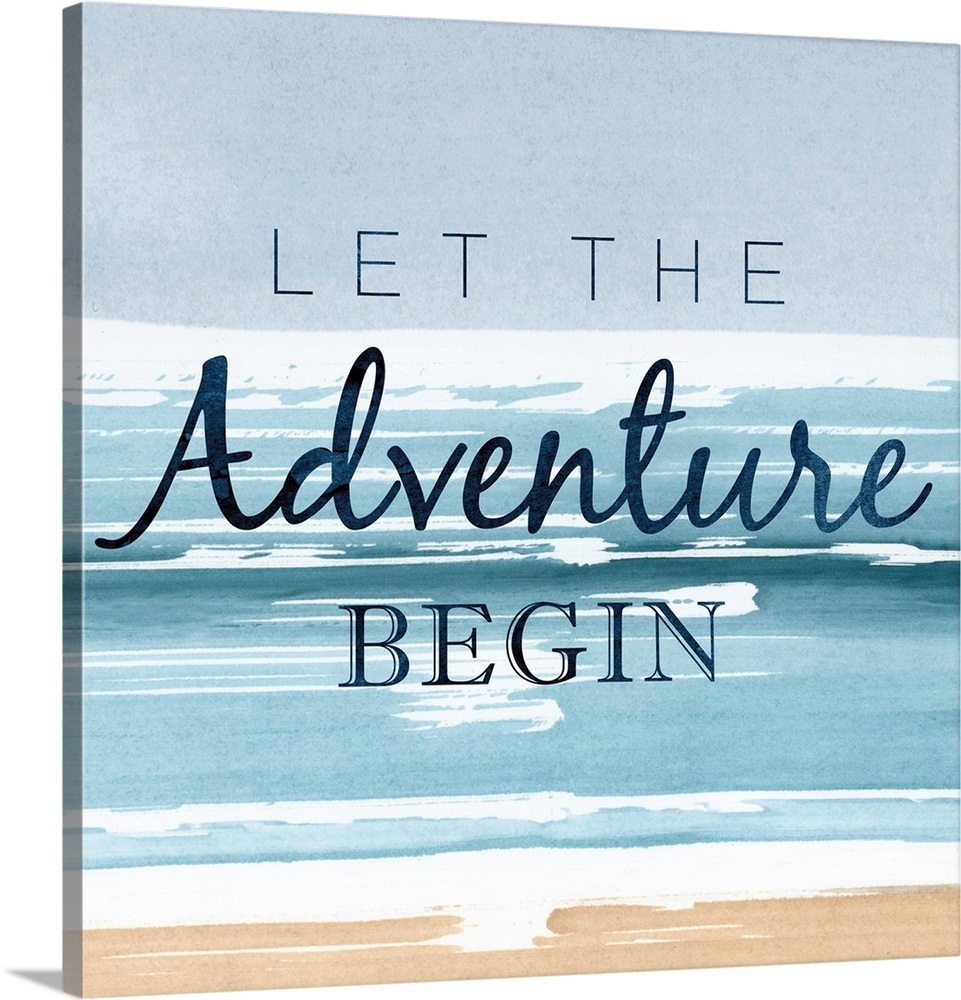 Let the Adventure Begin Wall Art, Canvas Prints, Framed Prints, Wall ...