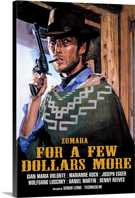 Clint Eastwood A Few Dollars More Ringtone Clint Eastwood For a few Dollars More 2 | Great Big Canvas