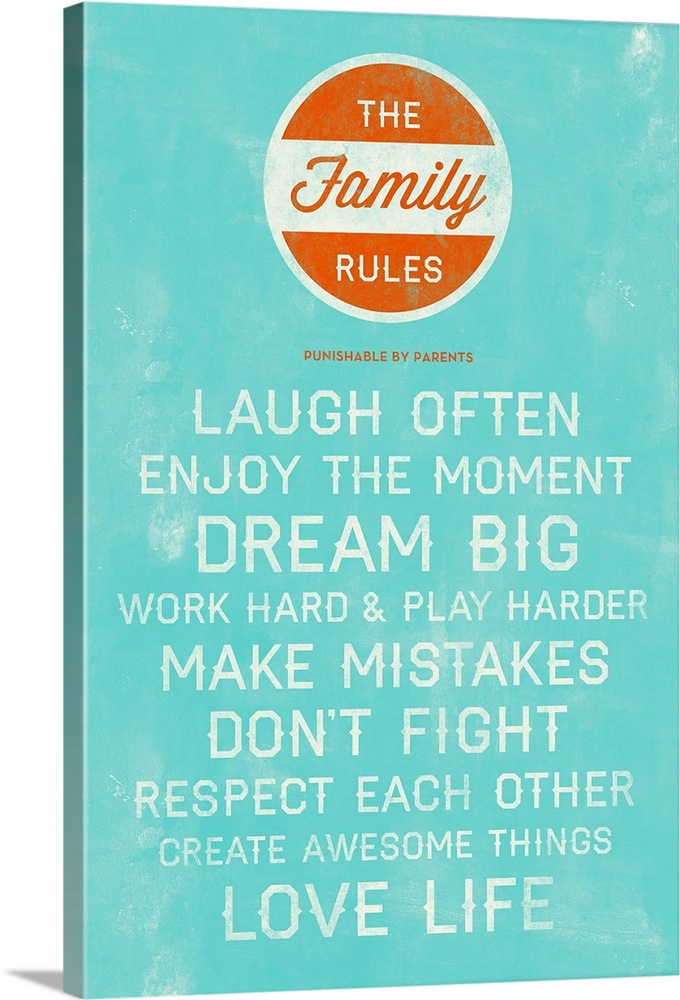 Distressed typographic art explaining family rules.