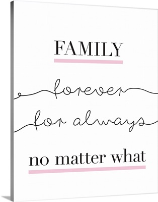Family Quotes - Family No Matter What