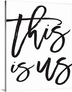 Family Quotes - This Is Us Wall Art, Canvas Prints, Framed Prints, Wall Peels | Great Big Canvas