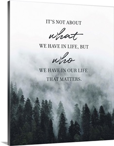 Family Quotes - What Matters In Life Wall Art, Canvas Prints, Framed