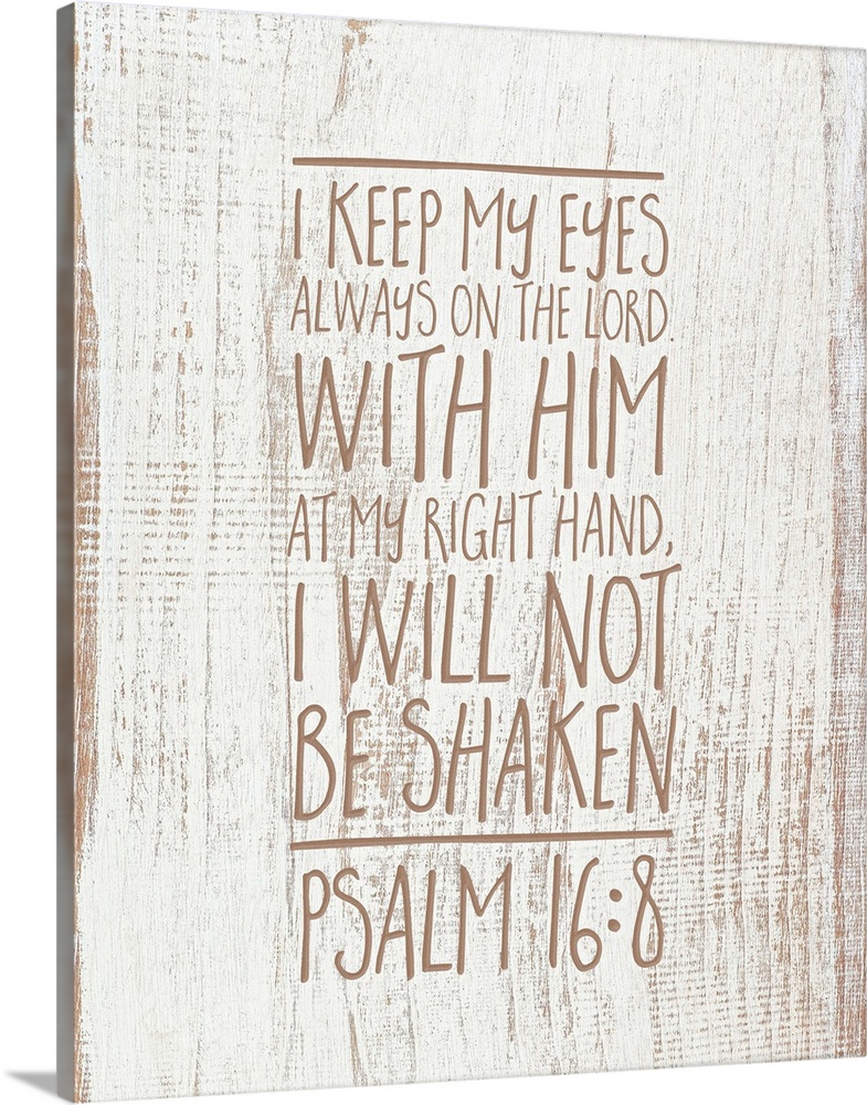 Handlettered Bible Verse - Psalm 16:8