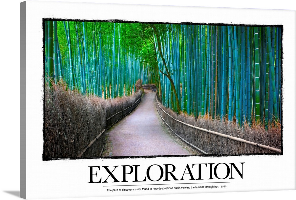 Exploration: The path of discovery is not found in new destinations but in viewing the familiar through fresh eyes.