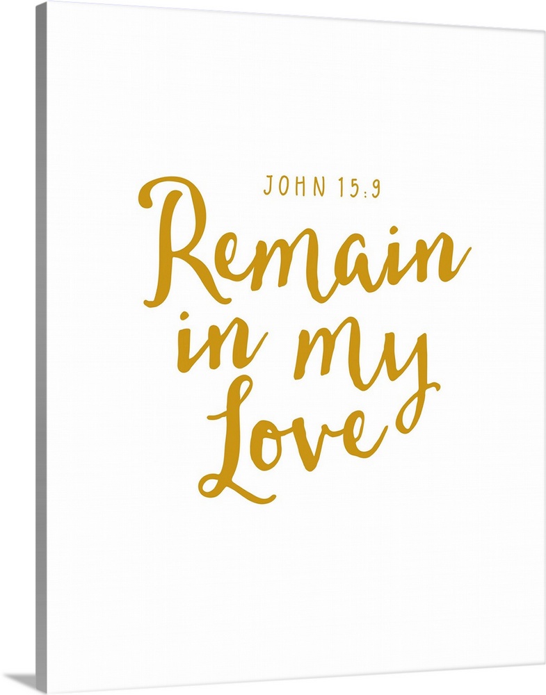 Handlettered Bible verse reading Remain in my love.