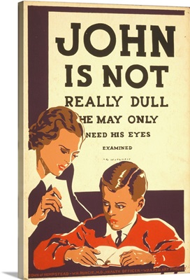 John is Not Really Dull, He May Only Need his Eyes Examined - WPA Poster