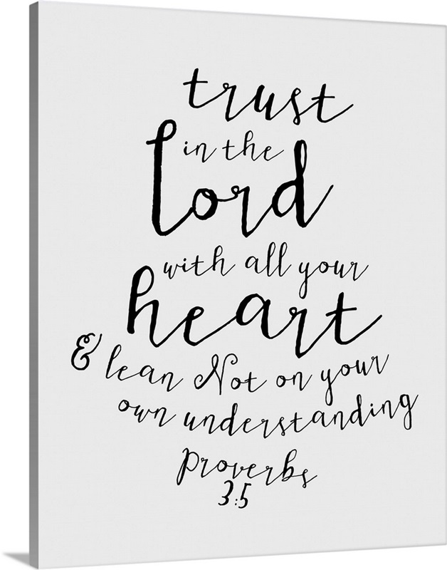 Proverbs 3:5 - Scripture Art in Black and White | Great Big Canvas