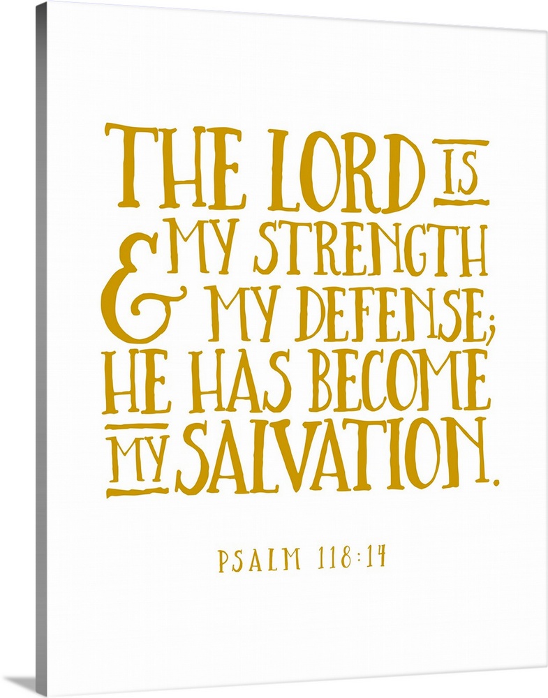 Handlettered Bible verse reading The Lord is my strength and my defense; He has become my salvation.