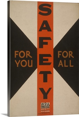 Safety For You, For All - WPA Poster