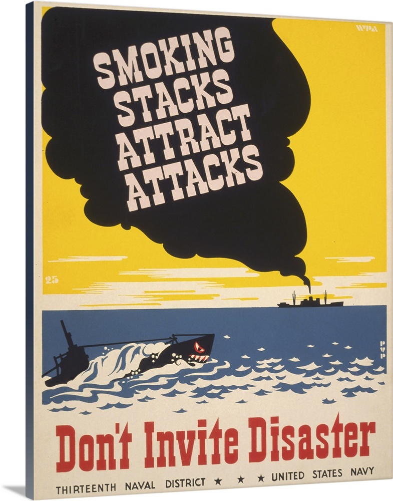 Smoking stacks attract attacks. Don't invite disaster. Poster for Thirteenth Naval District, United States Navy, showing s...