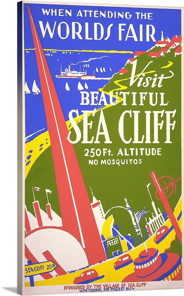 When attending the World's Fair, visit beautiful Sea Cliff, 250 ft. altitude, no mosquitos. Poster promoting Sea Cliff, Lo...