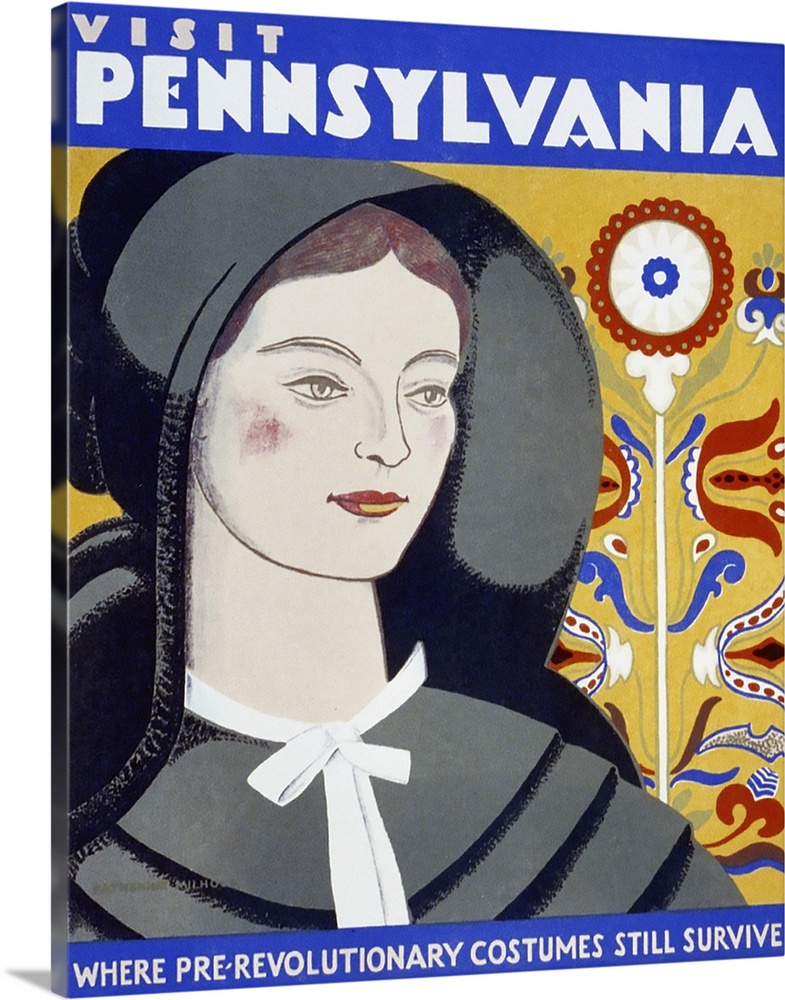 Visit Pennsylvania, where pre-revolutionary costumes still survive. Poster promoting Pennsylvania, showing head-and-should...