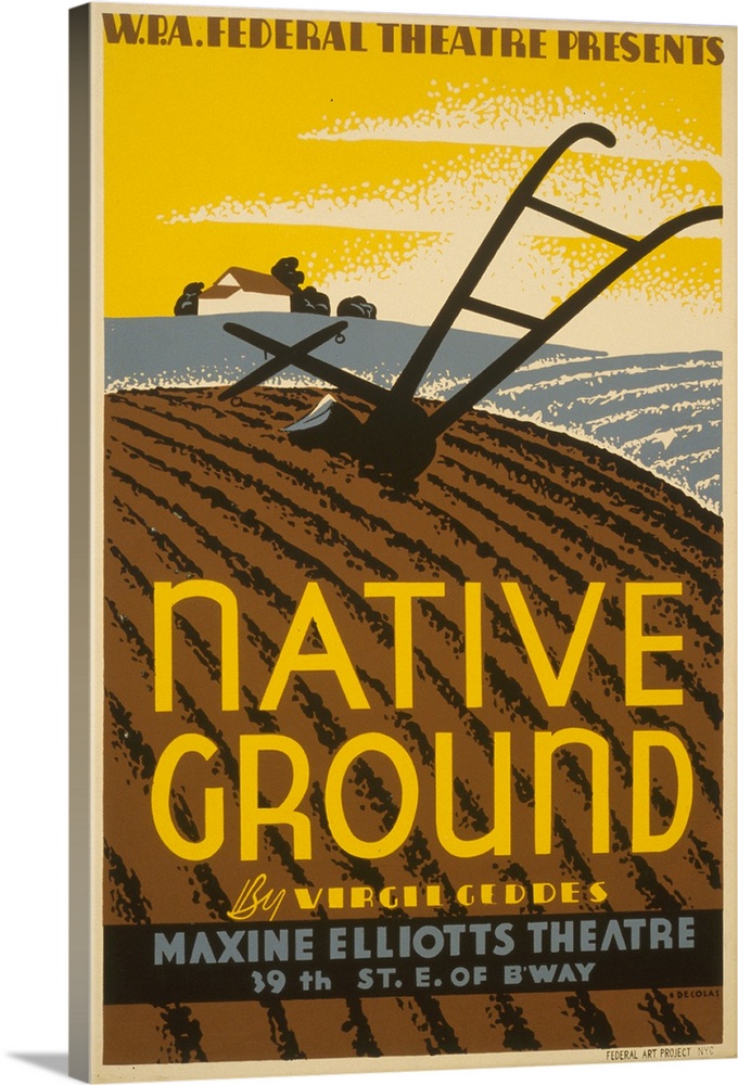 Artwork for Federal Theatre Project presentation of Native Ground at Maxine Elliotts Theatre, 39th St. east of Broadway, N...