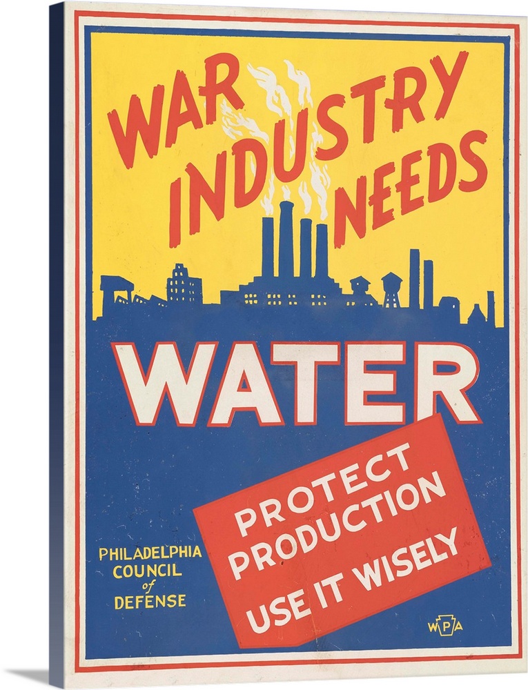 War industry needs water. Protect production. Use it wisely. Poster promoting conservation of water for the war effort. Li...
