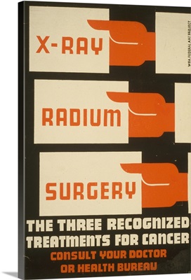 X-Ray, Radium, Surgery - WPA Poster