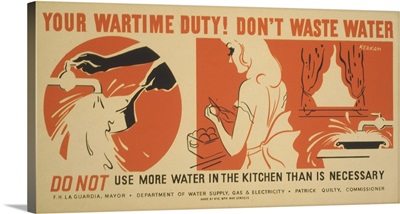 Your Wartime Duty! Don't Waste Water - WPA Poster