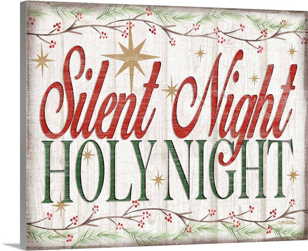 "Silent Night Holy Night" in red and green bordered by holly branches and surrounded by gold stars with a distressed overlay.