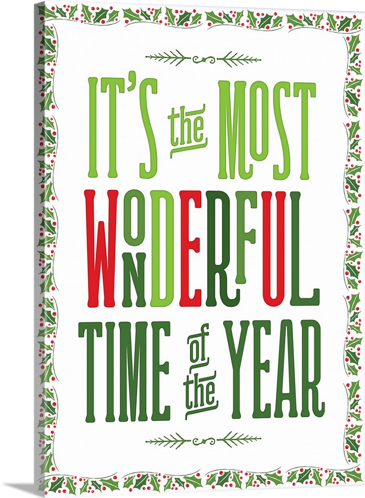 "It's The Most Wonderful Time Of The Year" in green and red with a holly border.