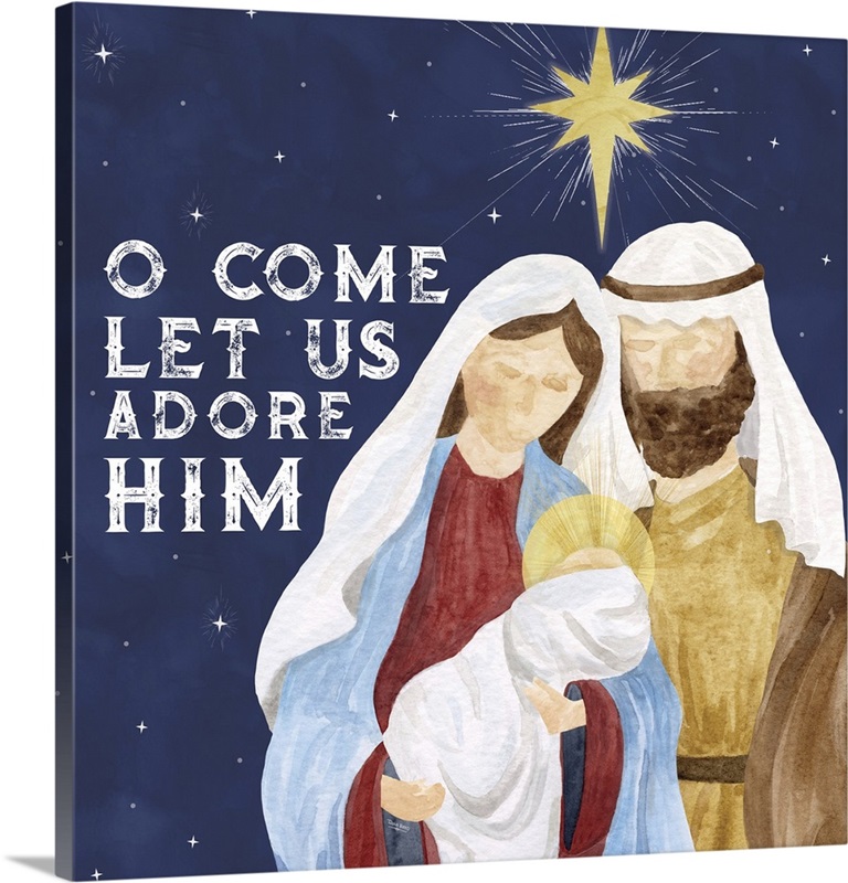 Come Let Us Adore Him II - Adore Him Wall Art, Canvas Prints, Framed ...