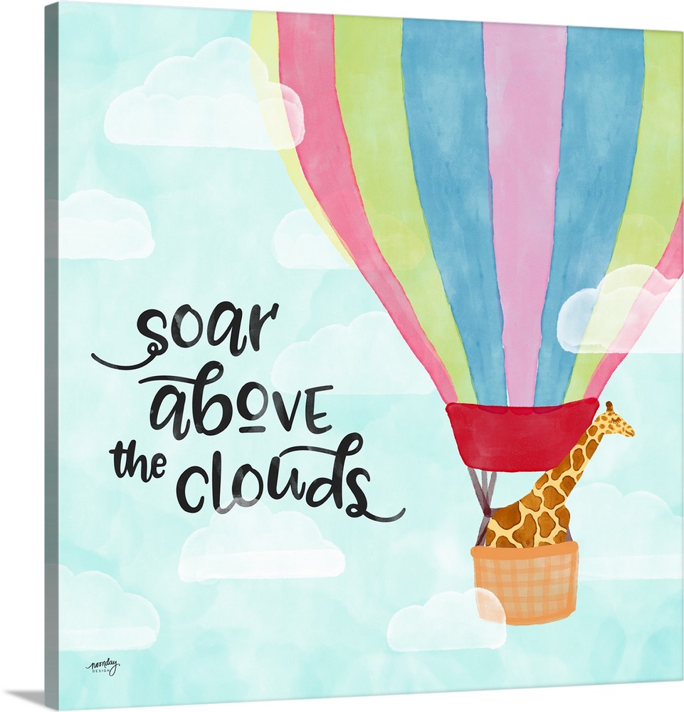 "Soar above the clouds" with a giraffe riding a colorful hot air balloon in the sky.