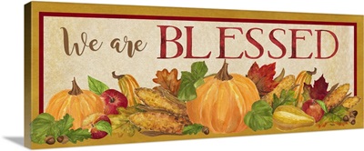 Fall Harvest We are Blessed sign