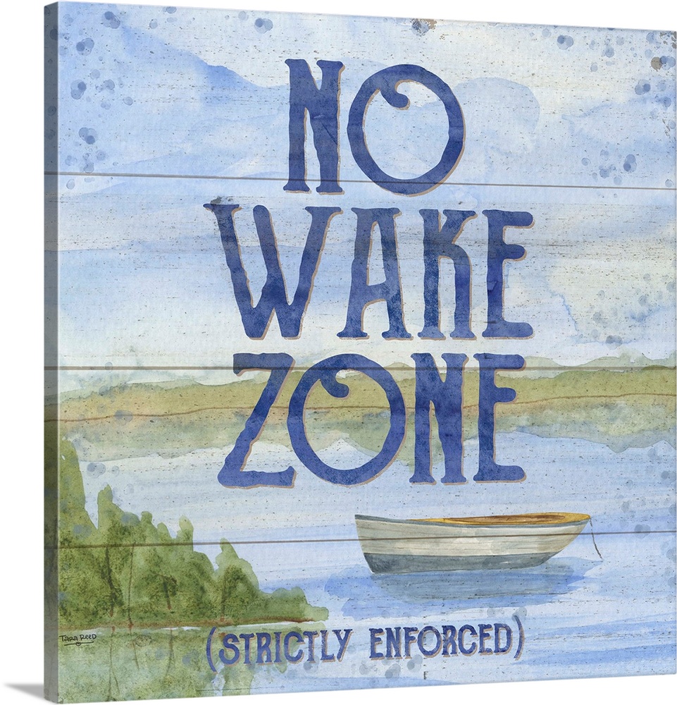 "No Wake Zone (Strictly Enforced)" and a watercolor painting of a boat on a lake with a wood panel effect.