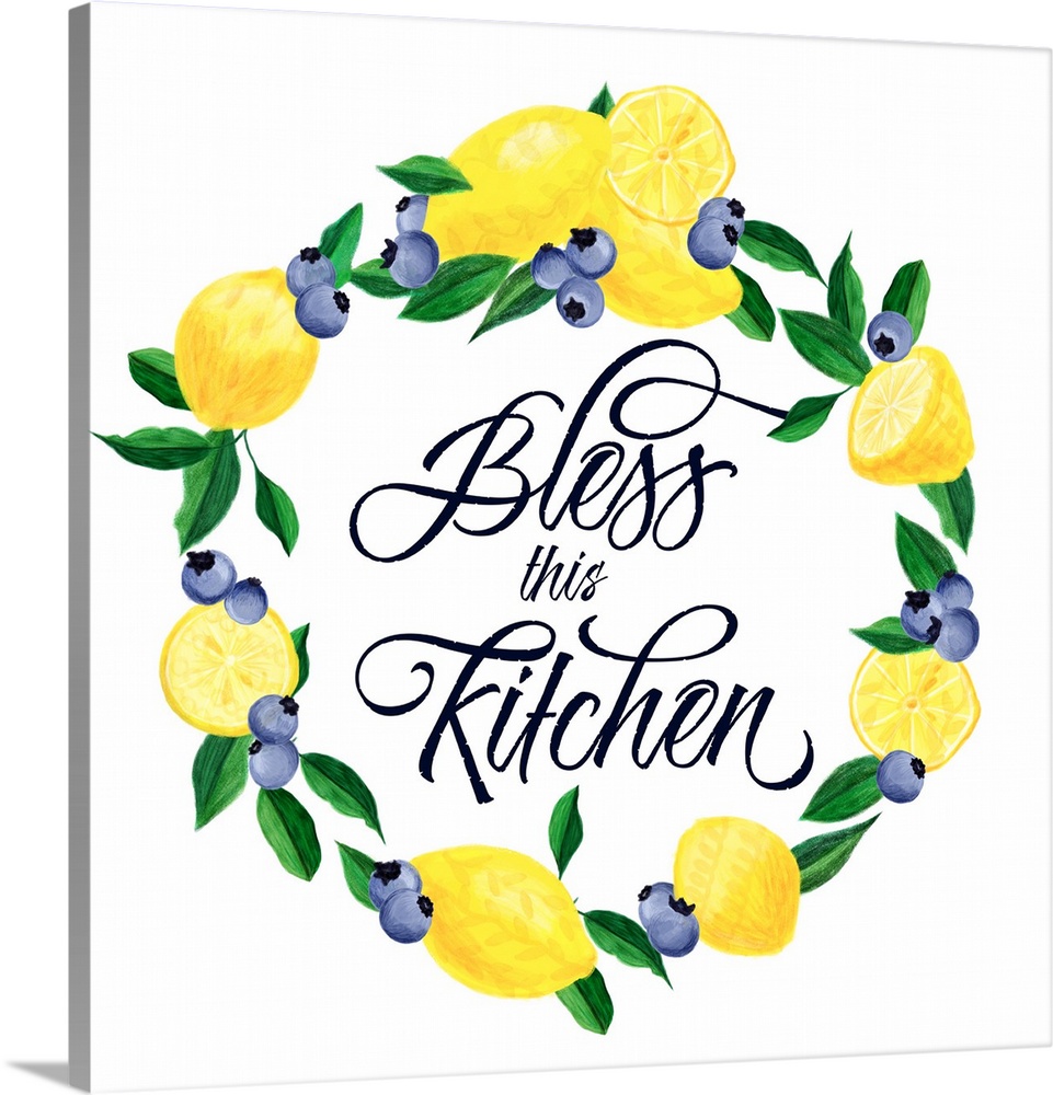 "Bless This Kitchen" in the middle of a wreath made of lemons and blueberries.