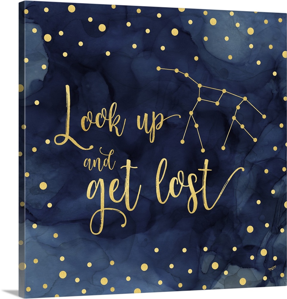 "Look up and get lost" on a blue water-colored background with gold spots.