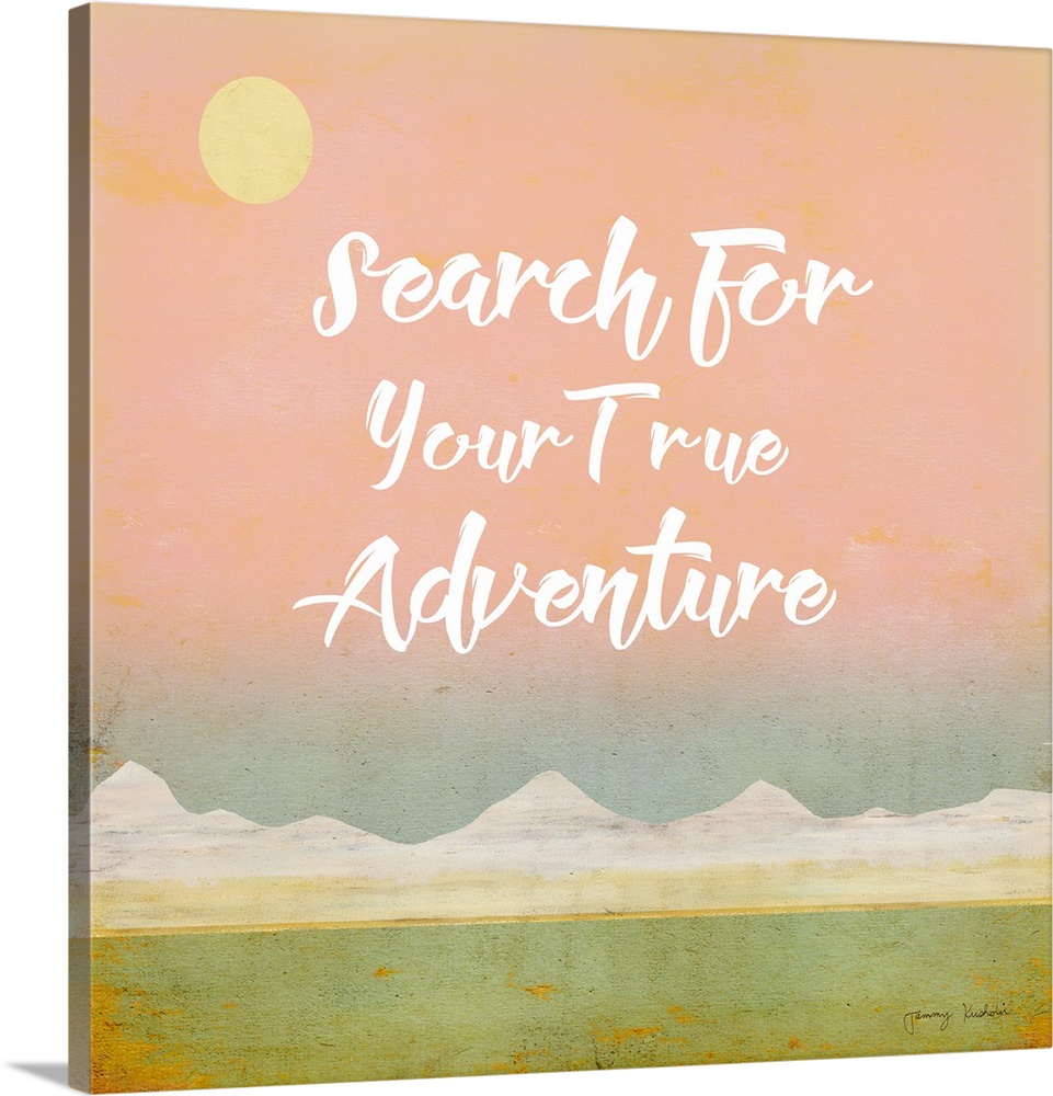 "Search For Your True Adventure" in white with a mountain landscape with a pink sky.