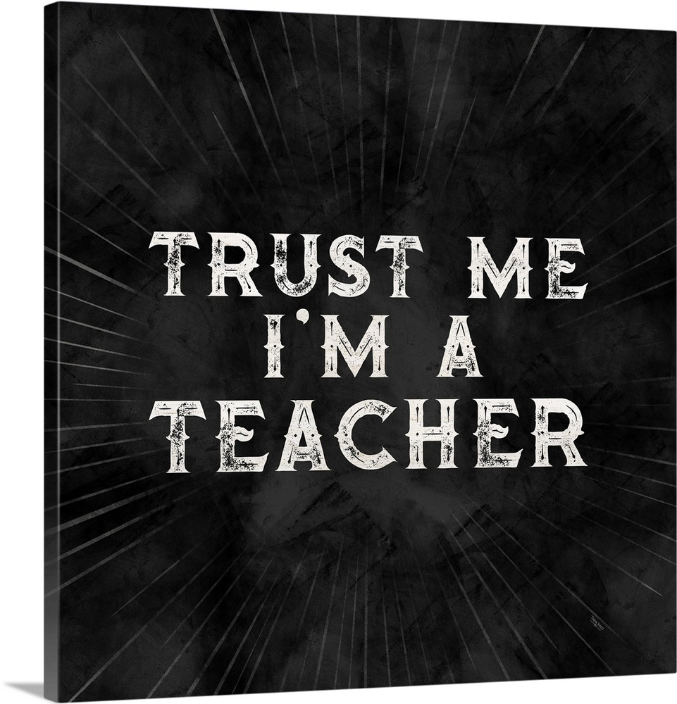 Teacher Truths black III-Trust Me