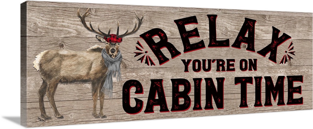 Decorative image of 'Relax You're On Cabin Time' with a deer wearing a plaid cap and gray scarf against a wood panel backd...