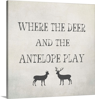 Where the Deer and Antelope