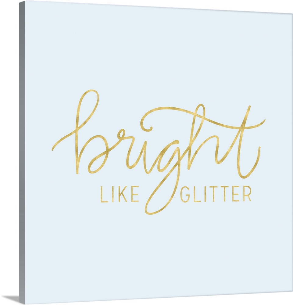 "Bright Like Glitter" in metallic gold on a pale blue background.