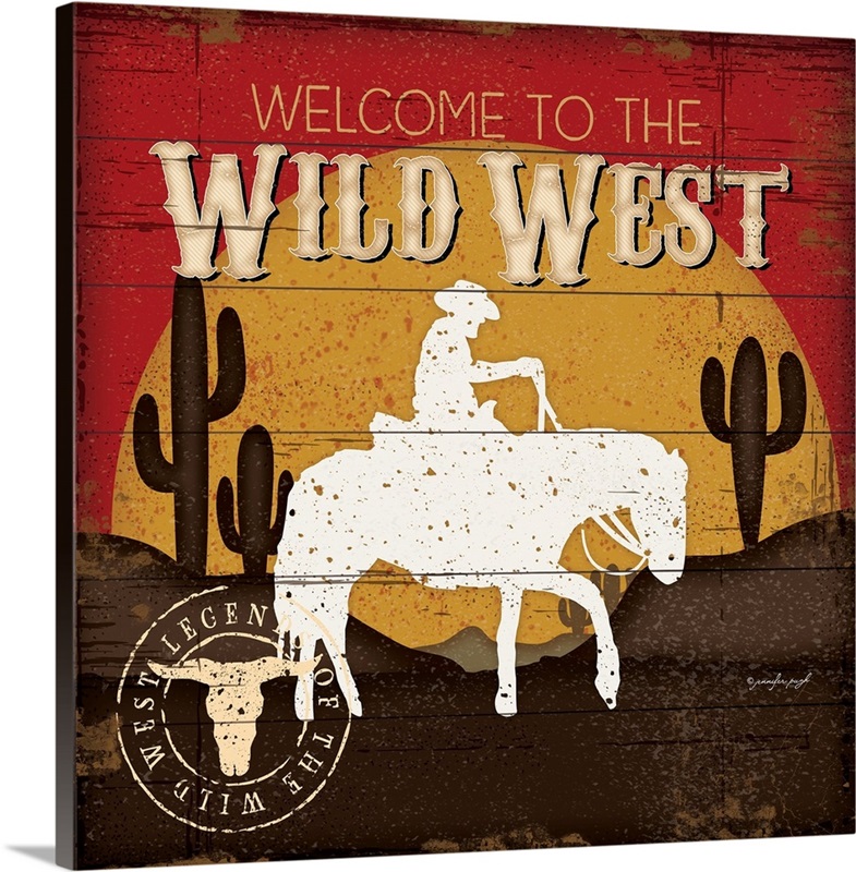 Welcome to the Wild West Wall Art, Canvas Prints, Framed Prints, Wall ...