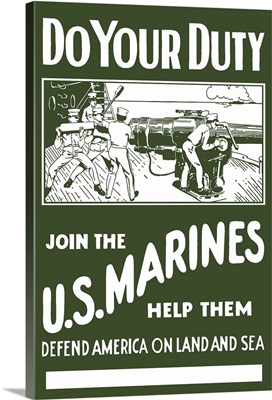 Digitally restored vector war propaganda poster. Do Your Duty, Join The US Marines