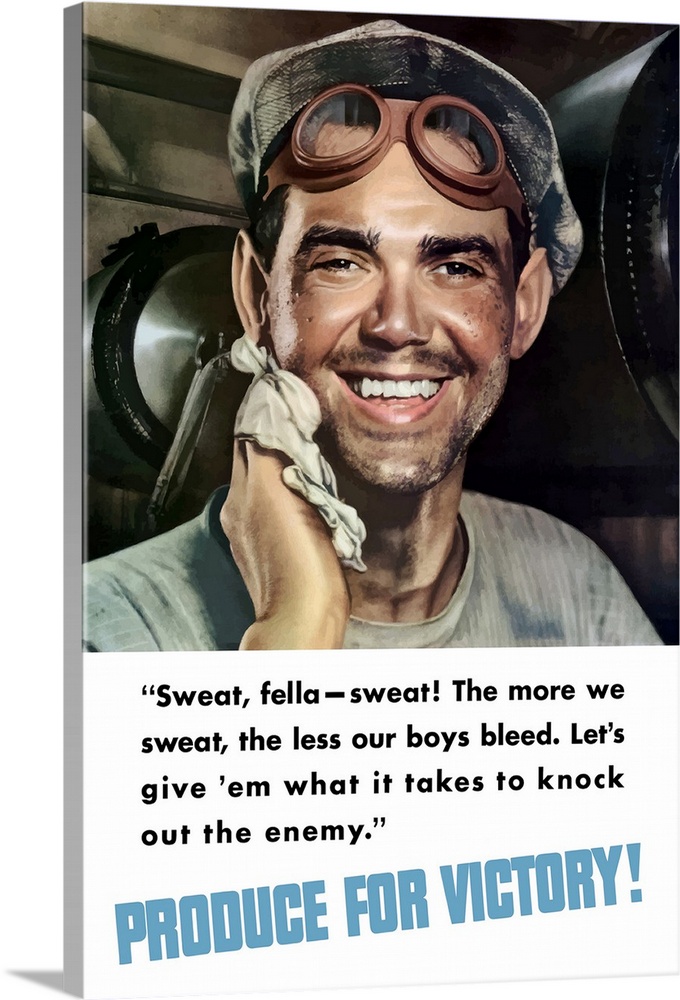 Digitally restored vector war propaganda poster. This vintage World War II poster features a sweating factory worker towel...