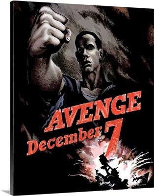 Digitally restored, vector, World War II propaganda poster declaring Avenge December 7th