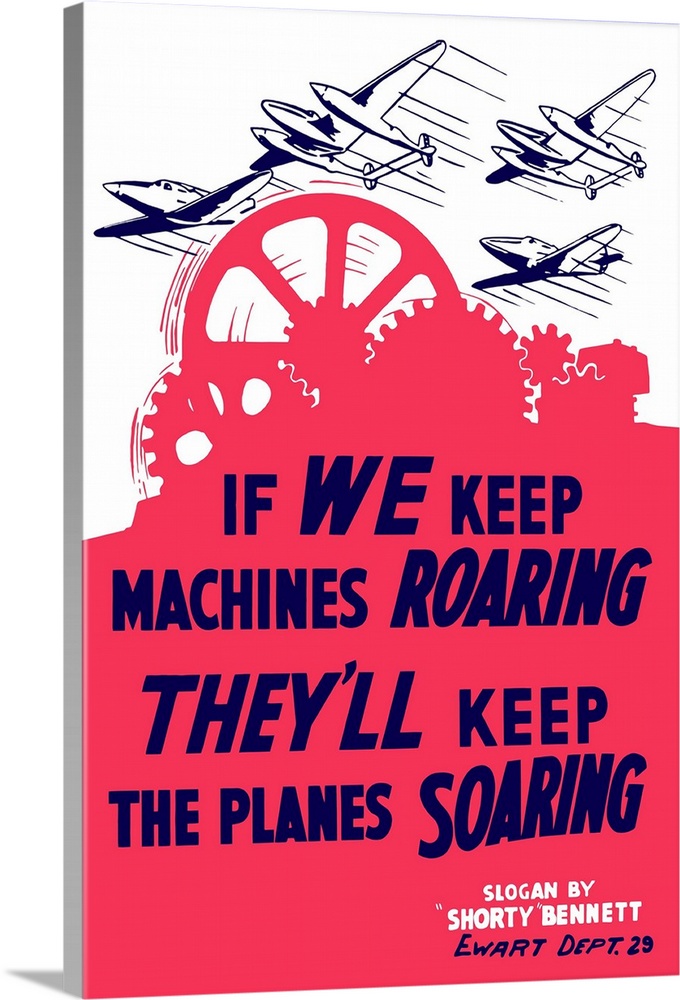 Vintage World War II propaganda poster featuring factory gears turning as fighter planes fly through the sky. It reads, If...