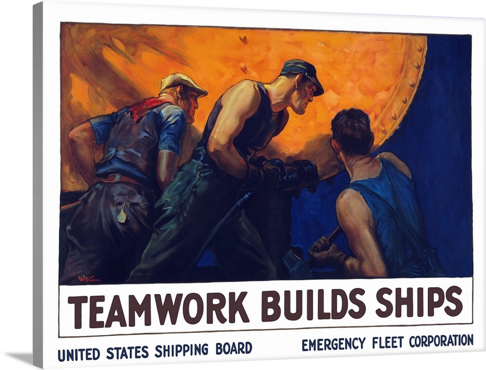 Vintage World War II propaganda poster featuring a team of three men riveting the hull of a ship. It reads, Teamwork Build...