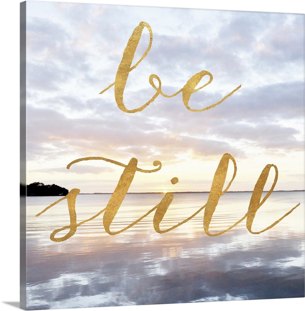 Be Still Wall Art, Canvas Prints, Framed Prints, Wall Peels | Great Big ...